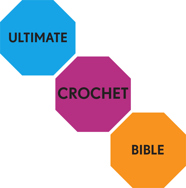 Ultimate Crochet Bible A Complete Reference with Step-by-Step Techniques - photo 1