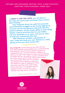 Amy Tangerine - Craft a life you love : infusing creativity, fun & intention into your everyday