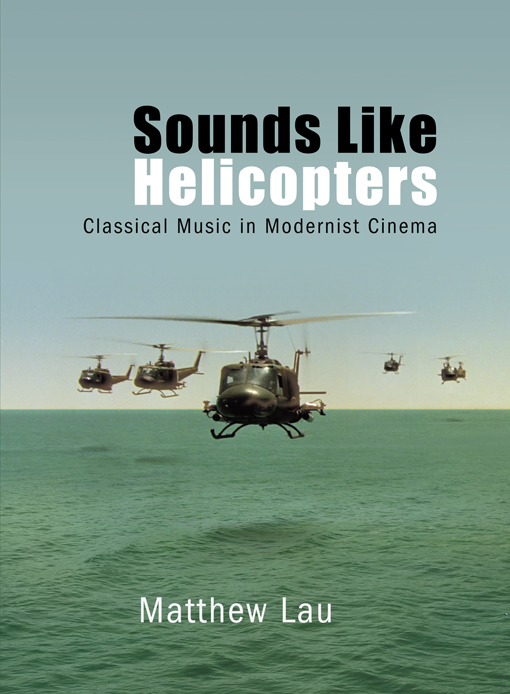 Sounds Like Helicopters Sounds Like Helicopters Classical Music in Modernist - photo 1