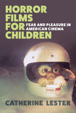 Catherine Lester - Horror films for children : fear and pleasure in American cinema