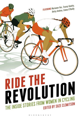 Suze Clemitson - Ride the Revolution : the Inside Stories from Women in Cycling.