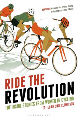 Suze Clemitson Ride the Revolution : the Inside Stories from Women in Cycling.