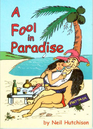 A Fool In Paradise By Neil Hutchison Published by Mitraphab - photo 2