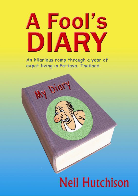 A Fools Diary By Neil Hutchison Smashwords Edition eBook Edition - photo 1