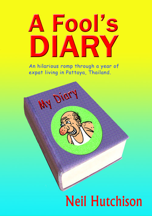 A Fools Diary By Neil Hutchison Smashwords Edition eBook Edition - photo 2