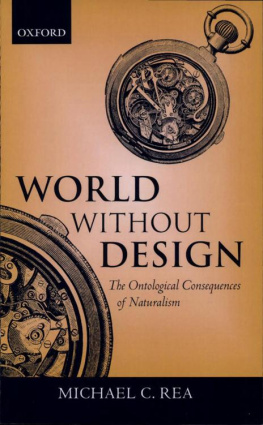 Michael C. Rea - World without Design: The Ontological Consequences of Naturalism