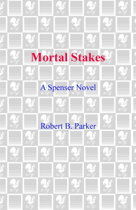 PRAISE FOR ROBERT B PARKER and THE SPENSER NOVELS Spenser is the sassiest - photo 1