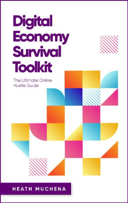 Heath Muchena Digital Economy Survival Toolkit: The Ultimate Online Hustle Guide