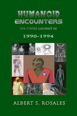 Albert S. Rosales Humanoid Encounters 1995-1999: The Others amongst Us