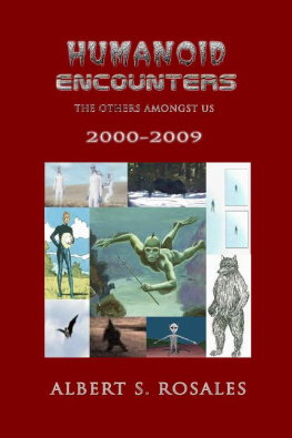 Albert S Rosales - Humanoid Encounters 2000-2009: The Others amongst Us