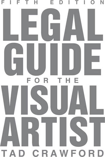 Praise for Legal Guide for the Visual Artist Ive been in business for forty - photo 1