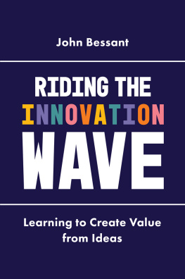J. R. Bessant - Riding the innovation wave : learning to create value from ideas