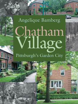 Angelique Bamberg Chatham Village : Pittsburghs Garden City