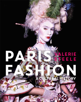 Valerie Steele - Paris Fashion: A Cultural History