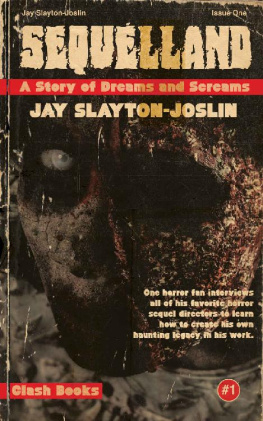 Jay Slayton-Joslin Sequelland: A Story of Dreams and Screams