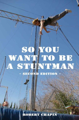 Robert Chapin - So You Want to be a Stuntman