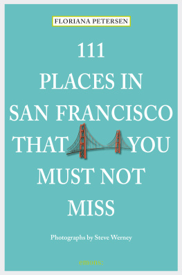 Floriana Petersen - 111 Places in San Francisco that you must not miss