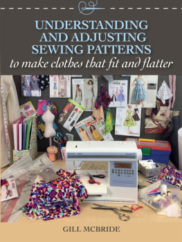 Gill McBride - Understanding and adjusting sewing patterns to make clothes that fit and flatter