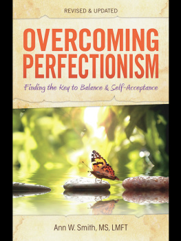 Ann Smith Overcoming Perfectionism: Finding the Key to Balance and Self-Acceptance