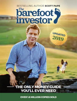 Scott Pape - The Barefoot Investor: The Barefoot Investors Step-By-Step Guide to Financial Freedom