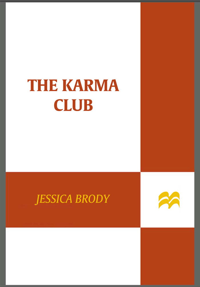 The Karma Club JESSICA BRODY Farrar Straus Giroux New York Copyright 2010 by - photo 1