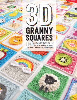 Caitie Moore 3D Granny Squares 100 Crochet Patterns for Pop-Up Granny Squares.