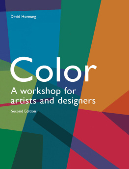 David Hornung Color: A Workshop for Artists and Designers