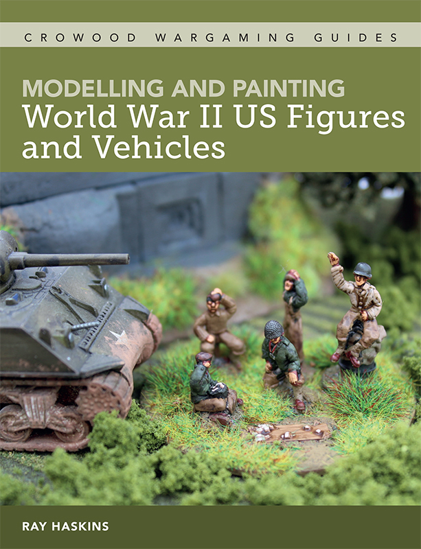 MODELLING AND PAINTING World War II US Figures and Vehicles MODELLING AND - photo 1