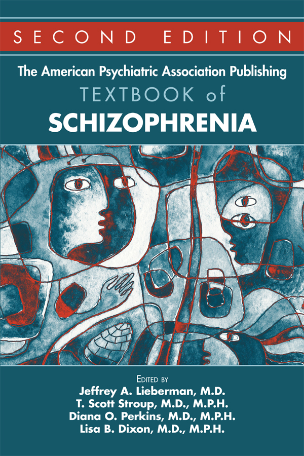 THE AMERICAN PSYCHIATRIC ASSOCIATION PUBLISHING TEXTBOOK OF SCHIZOPHRENIA - photo 1