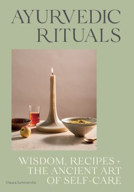 Summerville - Ayurvedic Rituals: Wisdom, Recipes and the Ancient Art of Self-Care