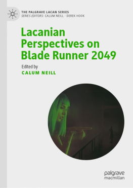 Calum Neill - Lacanian Perspectives on Blade Runner 2049