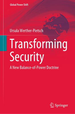 Ursula Werther-Pietsch - Transforming Security: A New Balance-of-Power Doctrine