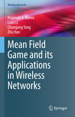 Reginald A. Banez - Mean Field Game and its Applications in Wireless Networks