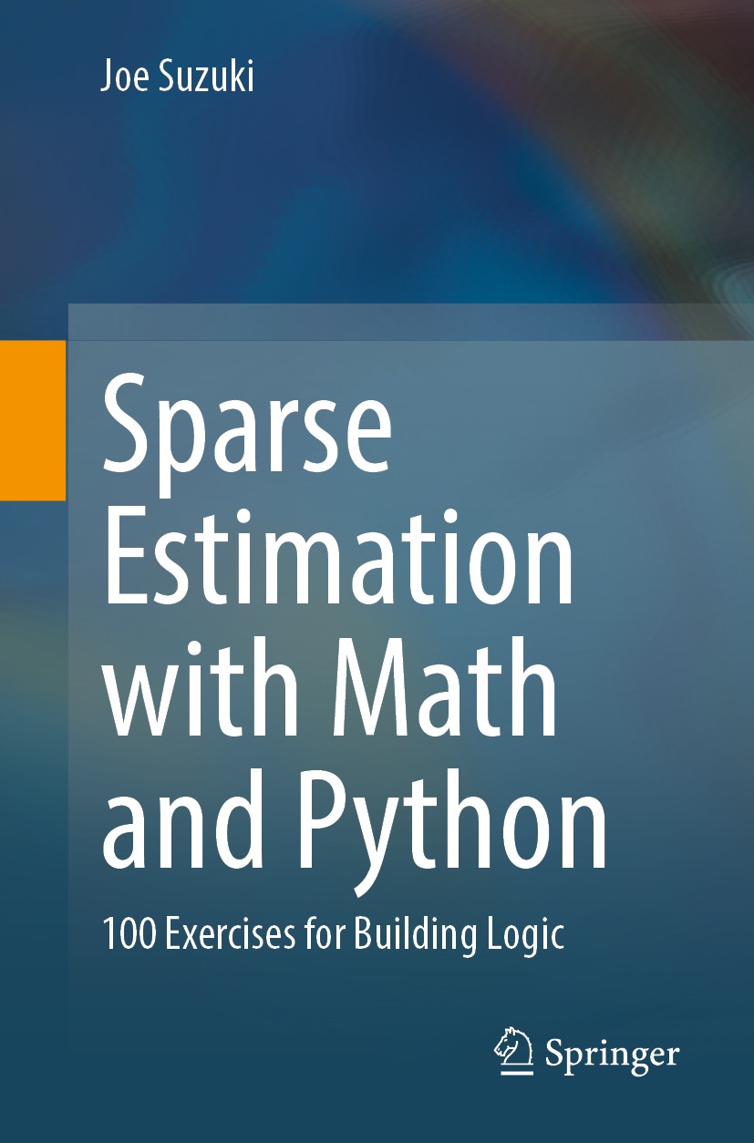 Book cover of Sparse Estimation with Math and Python Joe Suzuki Sparse - photo 1