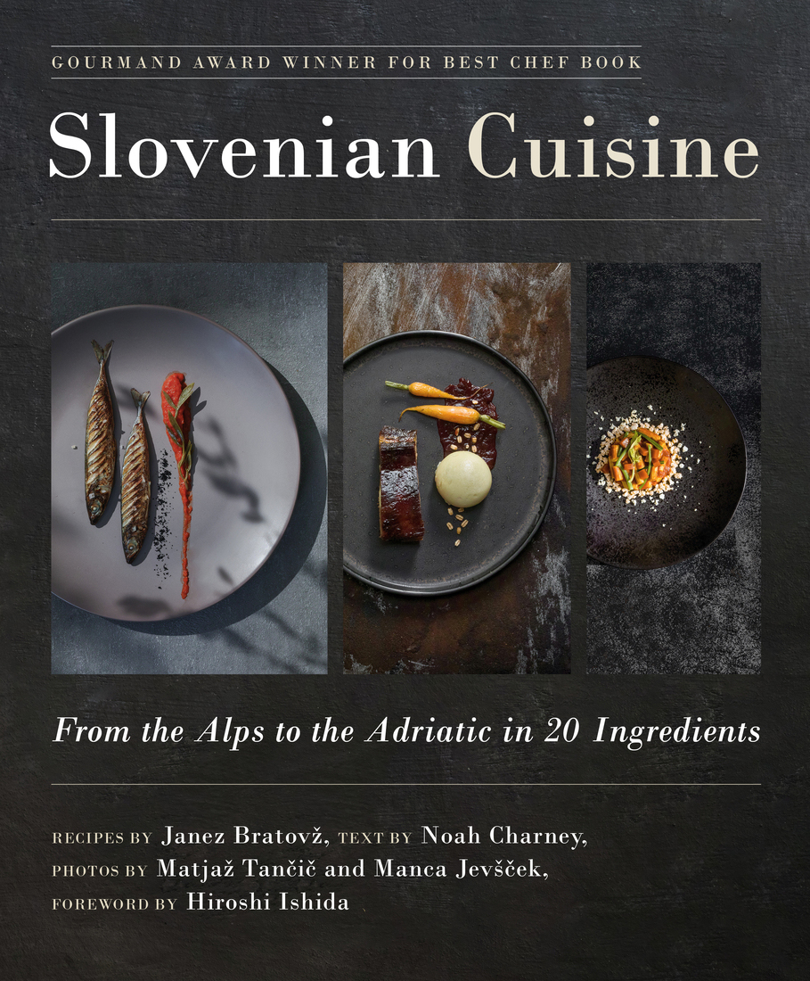 SLOVENIAN CUISINE FROM THE ALPS TO THE ADRIATIC IN 20 INGREDIENTS - photo 1