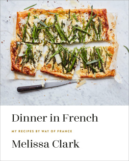 Clark - My Recipes by Way of France: A Cookbook