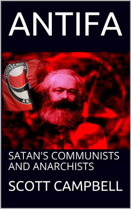 SCOTT CAMPBELL - ANTIFA: SATANS COMMUNISTS AND ANARCHISTS