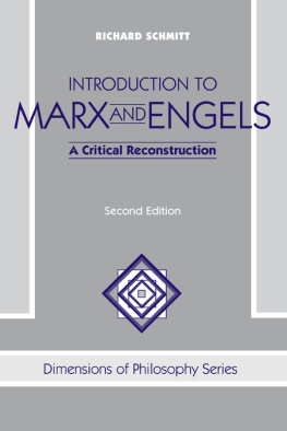 Richard Schmitt - Introduction to Marx and Engels: A Critical Reconstruction