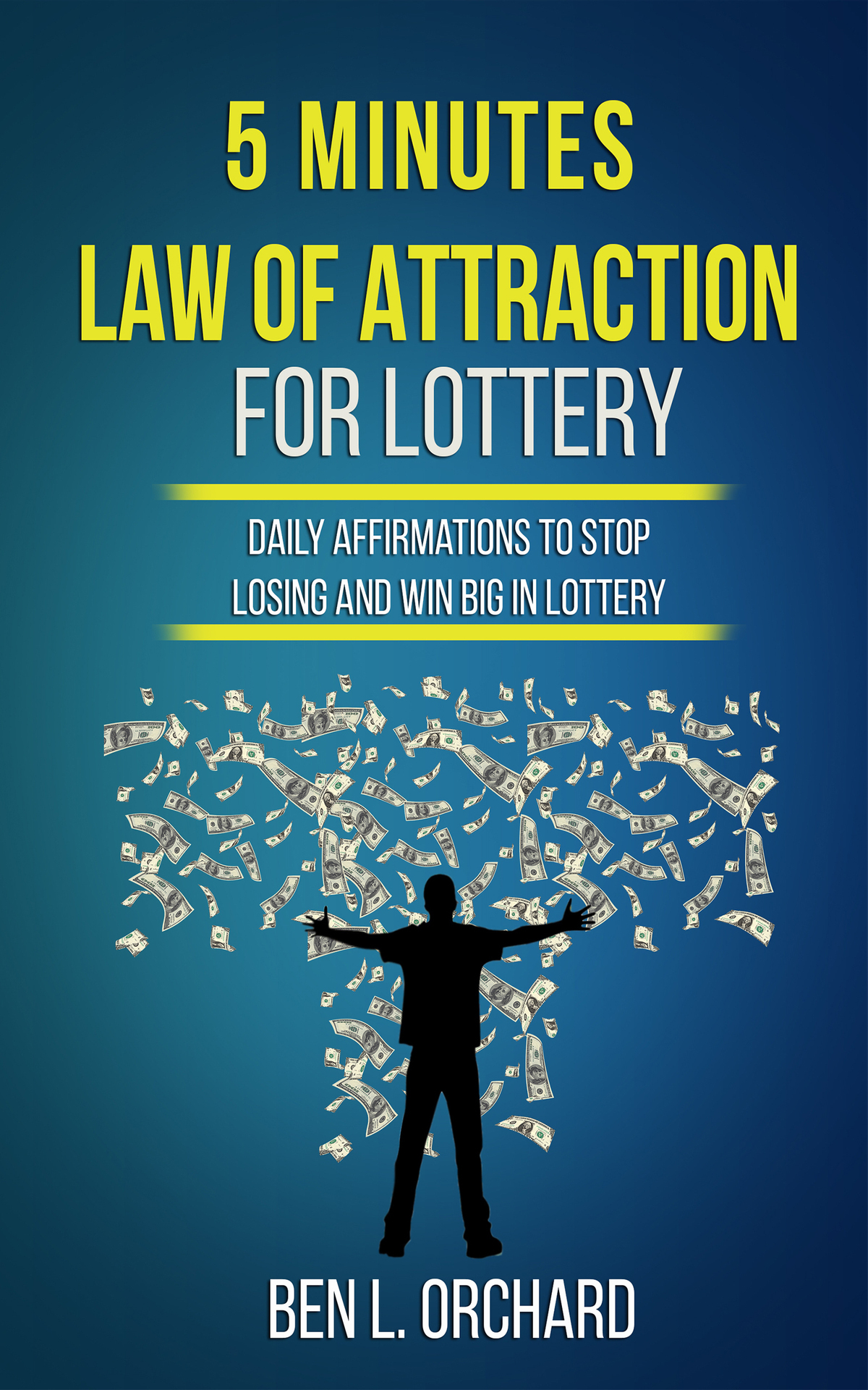 5-Minute Law of Attraction for Lottery Daily Affirmations to Stop Losing and - photo 1