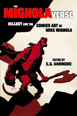 S. Hammond The Mignolaverse: Hellboy and the Comics Art of Mike Mignola