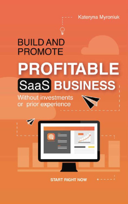 Kateryna Myroniuk - Build and Promote Profitable SaaS Business: Without investments or prior experience