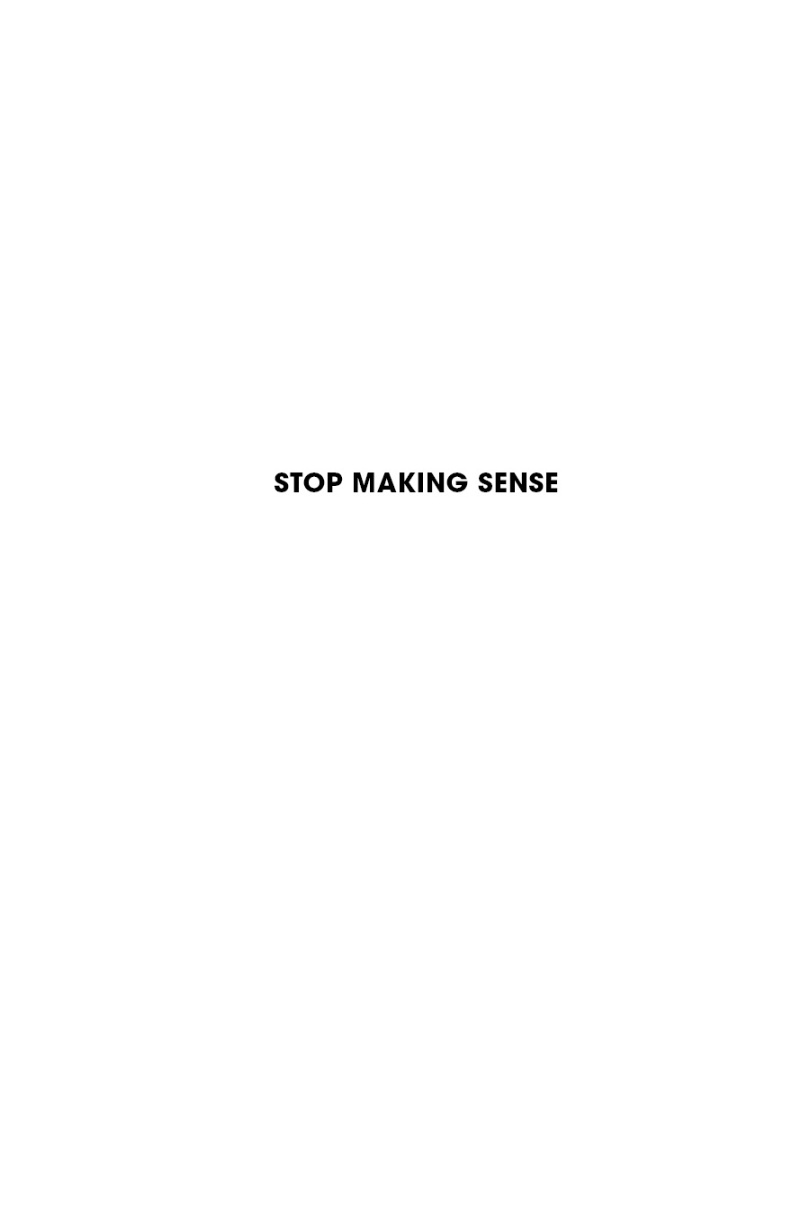A POST HILL PRESS BOOK Stop Making Sense The Art of Inspiring Anybody - photo 2