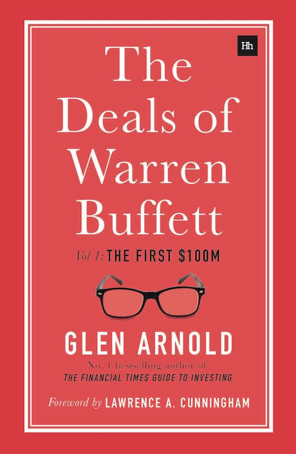 The Deals of Warren Buffett Volume 1 The First 100m Glen Arnold - photo 1