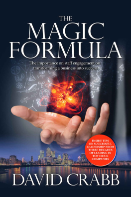 David Crabb - The Magic Formula: The ramblings of a madman or sound Leadership guidance