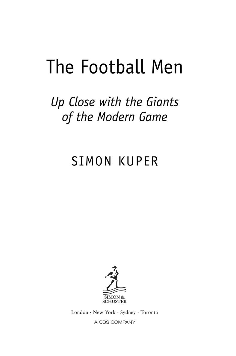 The Football Men First published in Great Britain in 2011 by Simon - photo 1