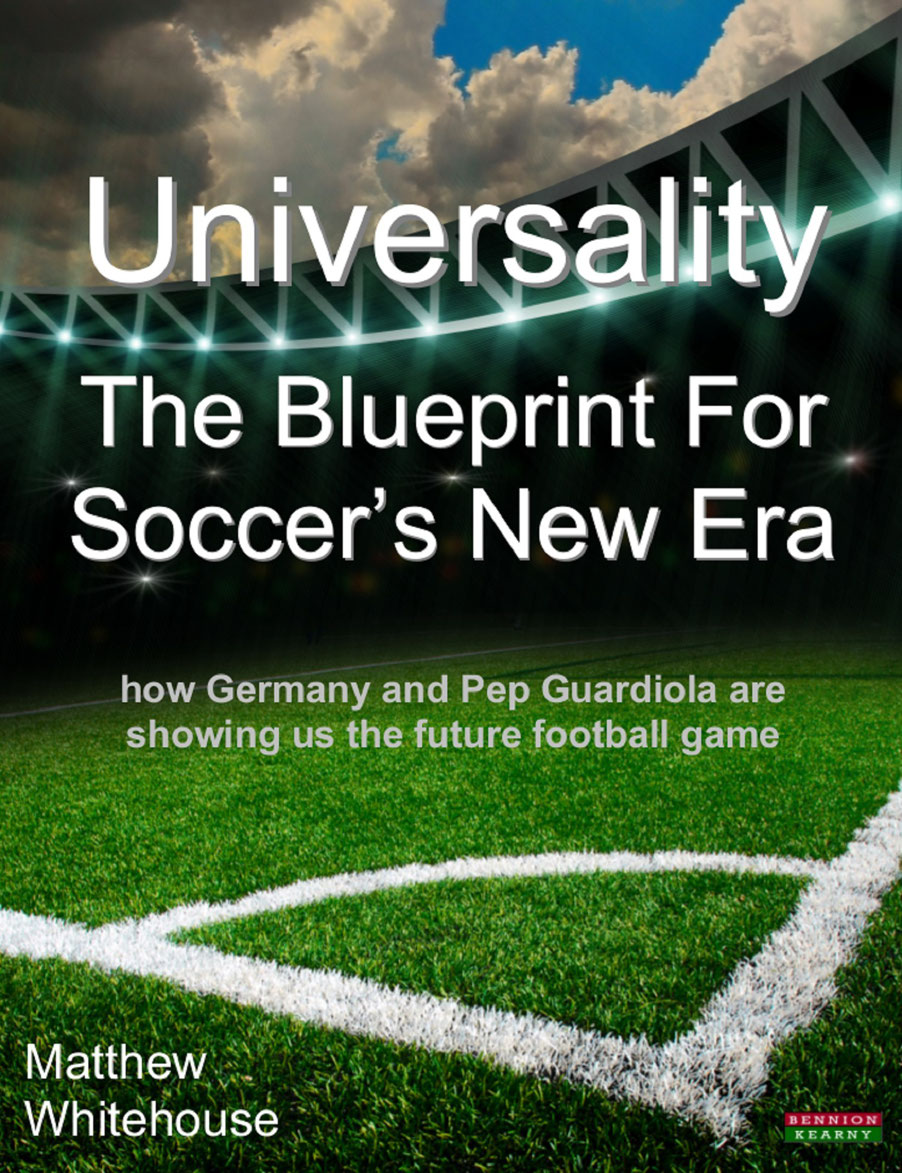 Universality The Blueprint for Soccers New Era How Germany and Pep Guardiola are showing us the Future Football Game - image 1