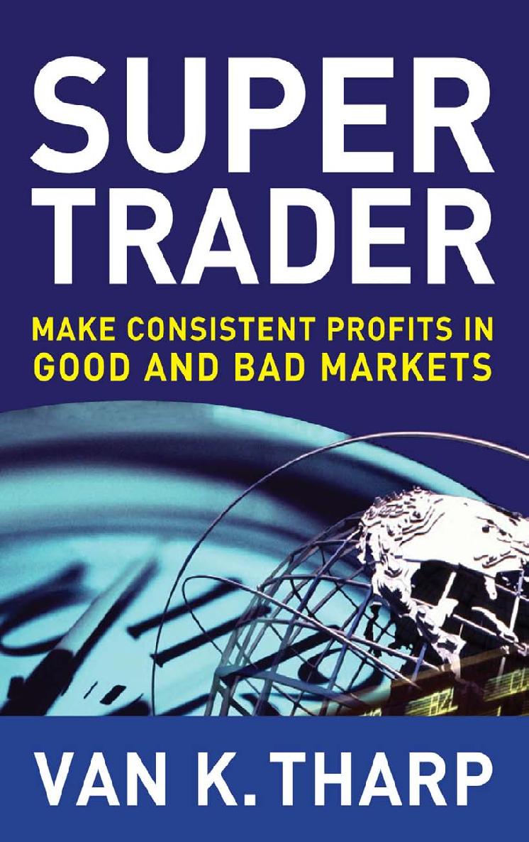 SUPER T R A D E R MAKE CONSISTENT PROFITS IN GOOD AND BAD MARKETS Van - photo 1