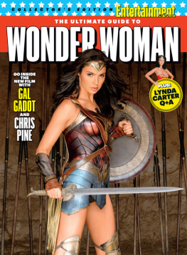 Entertainment Weekly ENTERTAINMENT WEEKLY The Ultimate Guide to Wonder Woman