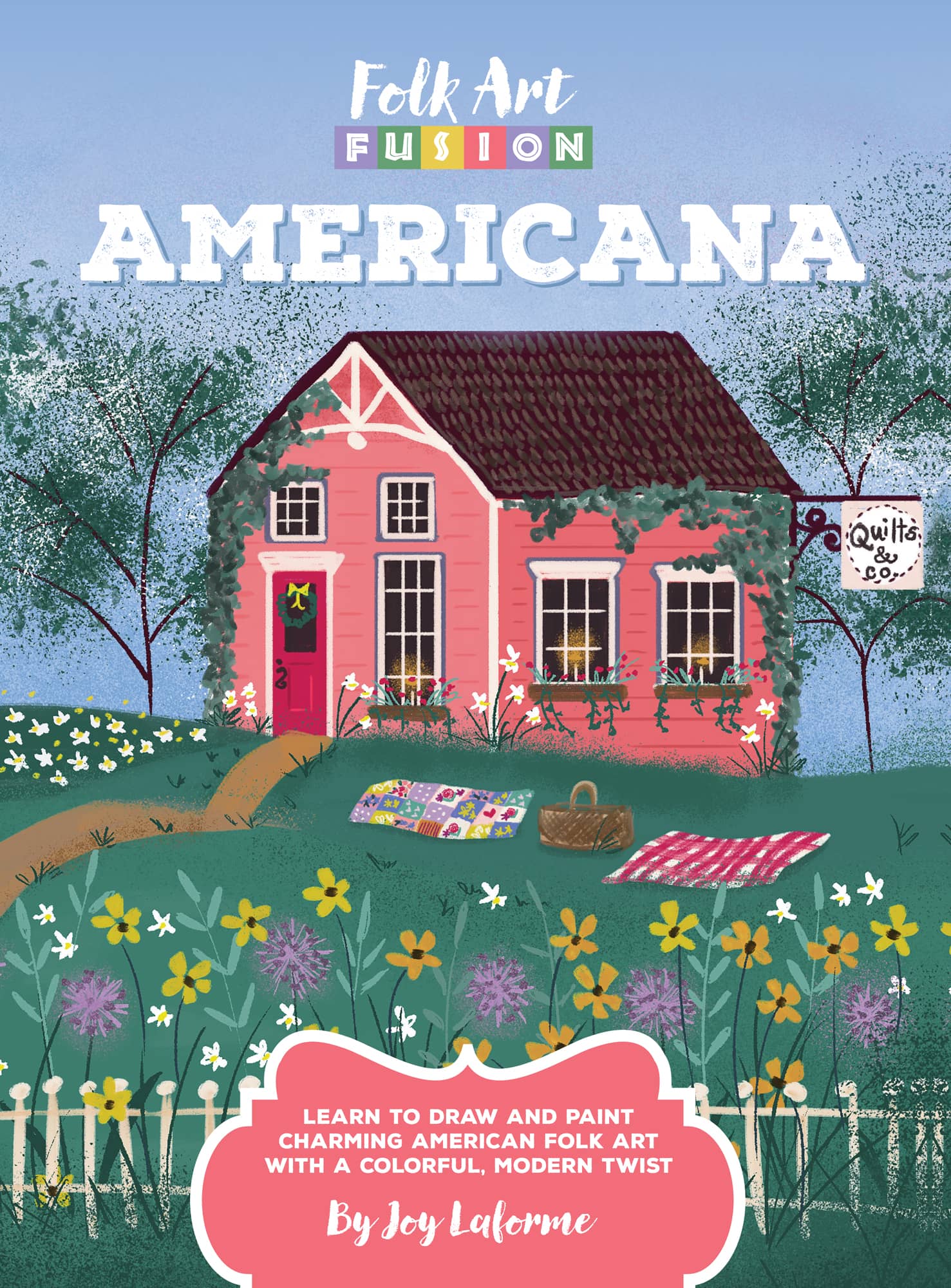 LEARN TO DRAW AND PAINT CHARMING AMERICAN FOLK ART WITH A COLORFUL MODERN - photo 1