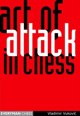 Vladimir Vuković - Art of Attack in Chess